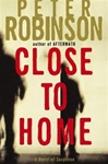 unknown Robinson, Peter / Close to Home / Signed First Edition Book