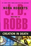 Robb, J.d (roberts, Nora) / Creation In Death / First Edition Book