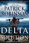 Vanguard Press Robinson, Patrick / Delta Solution, The / Signed First Edition Book