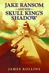Rollins, James / Jake Ransom And The Skull King