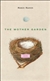 Mother Garden, The | Romm, Robin | First Edition Book