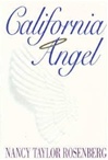 unknown Rosenberg, Nancy Taylor / California Angel / First Edition Book