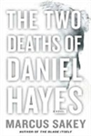 unknown Sakey, Marcus / Two Deaths of Daniel Hayes, The / Signed First Edition Book