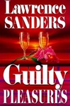 unknown Sanders, Lawrence / Guilty Pleasures / First Edition Book