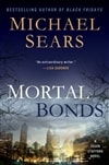Putnam Sears, Michael / Mortal Bonds / Signed First Edition Book