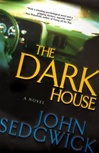 unknown Sedgwick, John / Dark House, The / First Edition Book