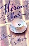 Simon & Schuster Shapiro, Rochelle Jewel / Miriam the Medium / First Edition Book