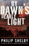unknown Shelby, Philip / By Dawn's Early Light / First Edition Book