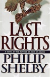 unknown Shelby, Philip / Last Rights / First Edition Book