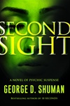 Simon&Schuster Shuman, George D. / Second Sight / Signed First Edition Book