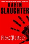 Fractured | Slaughter, Karin | Signed First Edition Book