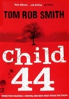 unknown Smith, Tom Rob / Child 44 / Signed First Edition Trade Paper Book