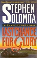 Last Chance for Glory | Solomita, Stephen | Signed First Edition Book