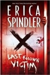 Mira Spindler, Erica / Last Known Victim / Signed First Edition Book