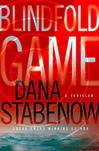 unknown Stabenow, Dana / Blindfold Game / Signed First Edition Book