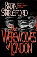 Werewolves of London, The | Stableford, Brian | First Edition Book