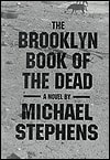Stephens, Michael / Brooklyn Book Of The Dead, The / Signed First Edition Book