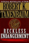 unknown Tanenbaum, Robert K. / Reckless Endangerment / Signed First Edition Book