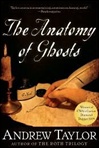 Taylor, Andrew / Anatomy Of Ghosts / Signed First Edition Book