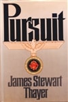 Pursuit | Thayer, James | Signed First Edition Book