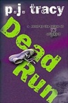 unknown Tracy, P.J. / Dead Run / Signed First Edition Book