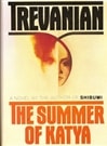 unknown Trevanian / Summer of Katya, The / First Edition Book