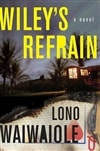 unknown Waiwaiole, Lono / Wiley's Refrain / Signed First Edition Book