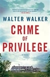 Walker, Walter / Crime Of Privilege / Signed First Edition Book