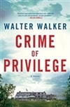 Ballantine Walker, Walter / Crime of Privilege / Signed First Edition Book