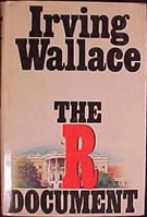 R Document, The | Wallace, Irving | First Edition Book