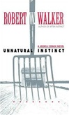 unknown Walker, Robert W. / Unnatural Instinct / Signed First Edition Book