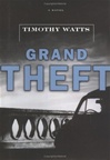 unknown Watts, Timothy / Grand Theft / Signed First Edition Book