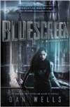 HarperCollins Wells, Dan / Bluescreen / Signed First Edition Book