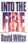 unknown Wiltse, David / Into the Fire / First Edition Book