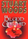 unknown Woods, Stuart / Blood Orchid / Signed First Edition Book