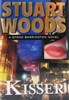 Woods, Stuart | Kisser | Unsigned First Edition Book
