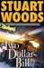 Woods, Stuart | Two Dollar Bill | Unsigned First Edition Copy