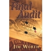 unknown Worth, Jim / Final Audit / Signed First Edition Book