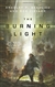 Burning Light, The | Beaulieu, Bradley P. & Ziegler, Rob | First Edition Trade Paper Book
