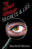Black Stiletto: Secrets & Lies | Benson, Raymond | Signed First Edition Book