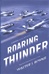 Roaring Thunder | Boyne, Walter J. | Signed First Edition Book