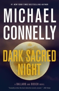 Connelly, Michael |Dark Sacred Night | Signed First Edition Copy