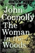 Connolly, John  | Woman in the Woods, The | Signed First Edition UK Book