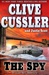 Spy, The | Cussler, Clive & Scott, Justin | Double-Signed 1st Edition