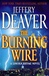 Burning Wire, The | Deaver, Jeffery | Signed First Edition Book