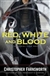 Red, White and Blood | Farnsworth, Christopher | Signed First Edition Book