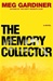 Memory Collector, The | Gardiner, Meg | Signed First Edition Book