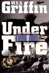Under Fire | Griffin, W.E.B. | Signed First Edition Book