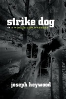 Strike Dog | Heywood, Joseph | Signed First Edition Book