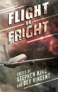 King, Stephen & Vincent, Bev (Editors) | Flight or Fright | First Edition Copy